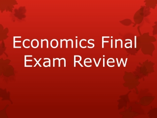 Economics Final Exam Review