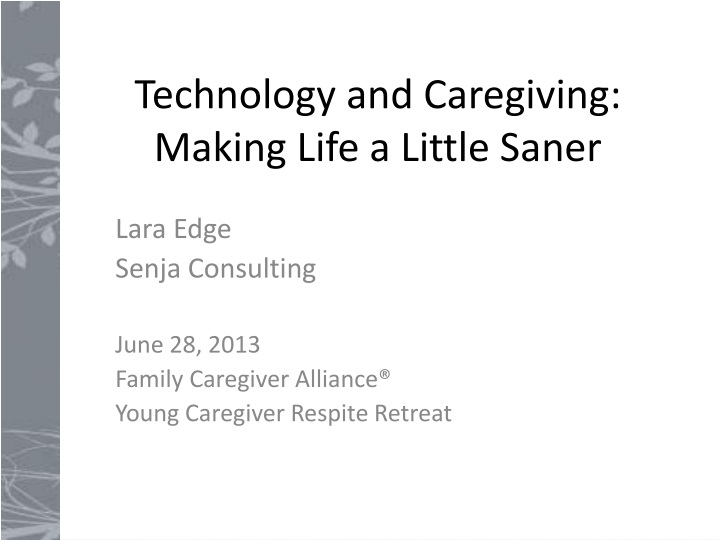 technology and caregiving making life a little saner