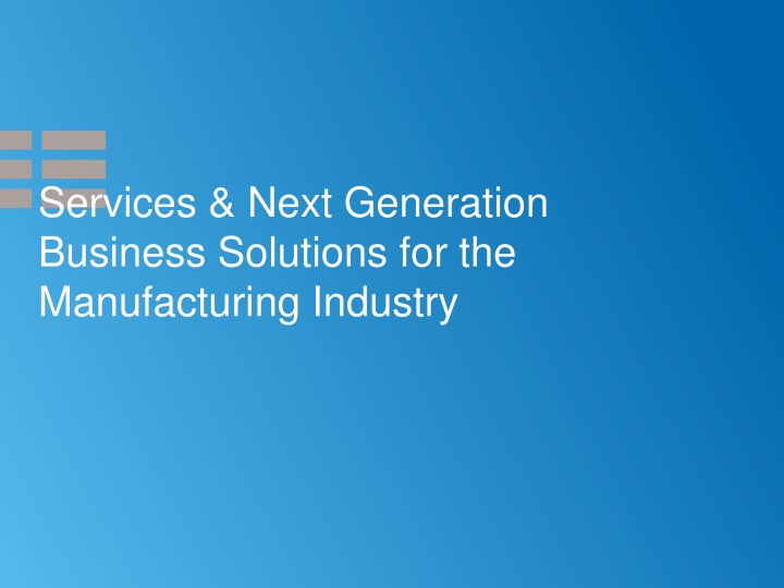 services next generation business solutions for the manufacturing industry