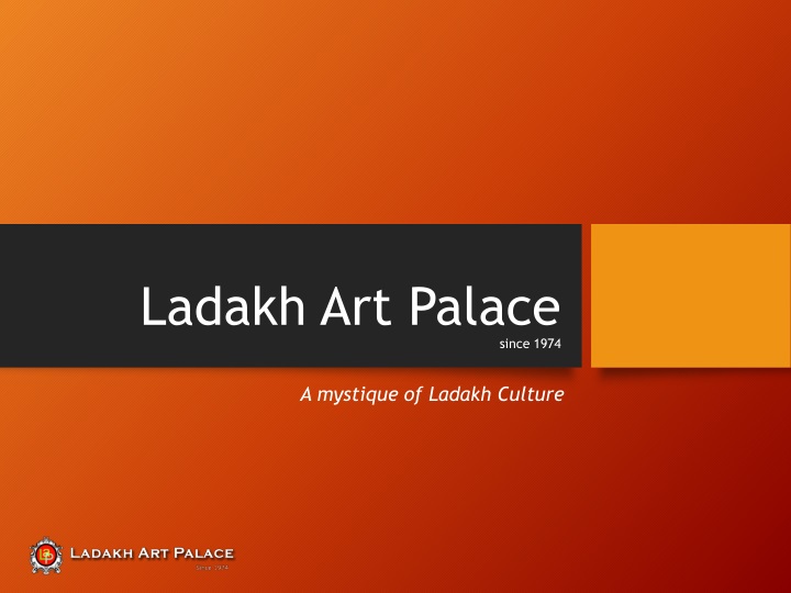 ladakh art palace since 1974