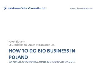 How to do BIO Business in Poland key aspects, opportunities, challenges and success factors