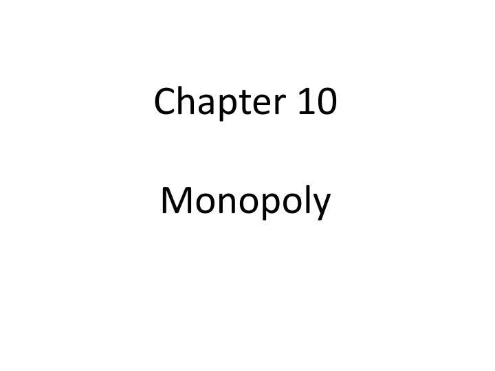 chapter 10 monopoly