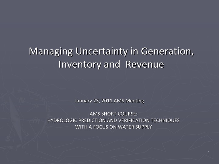 managing uncertainty in generation inventory and revenue