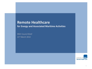 Remote Healthcare for Energy and Associated Maritime Activities