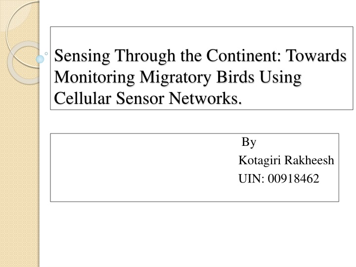 sensing through the continent towards monitoring migratory birds using cellular sensor networks