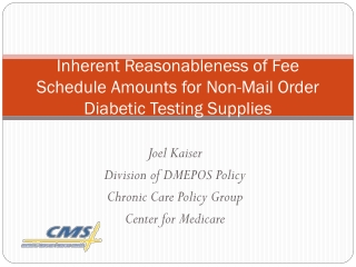 Inherent Reasonableness of Fee Schedule Amounts for Non-Mail Order Diabetic Testing Supplies