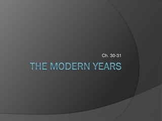 The Modern Years