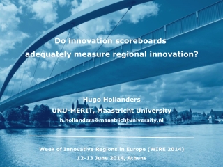 Do innovation scoreboards adequately measure regional innovation? Hugo Hollanders