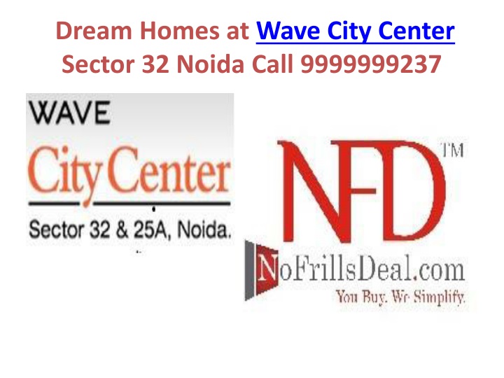 dream homes at wave city center sector 32 noida call 9999999237