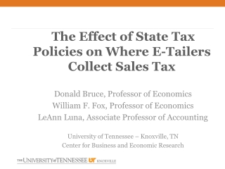 The Effect of State Tax Policies on Where E- Tailers Collect Sales Tax
