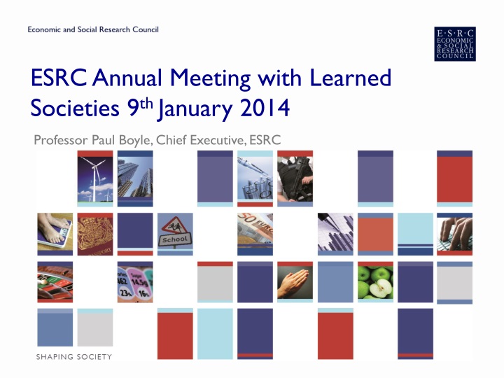 esrc annual meeting with learned societies 9 th january 2014