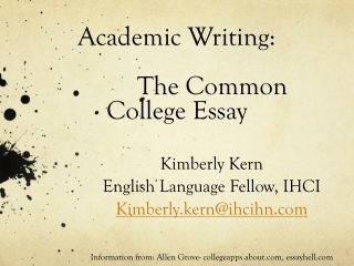 Academic Writing: 		The Common College Essay