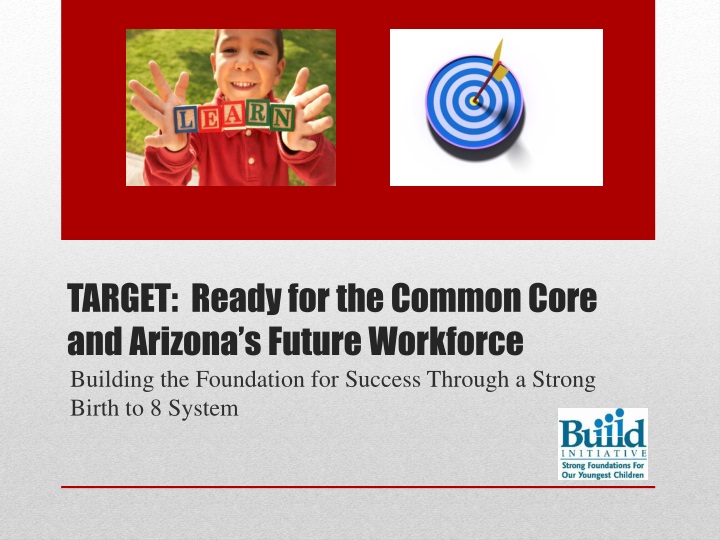 target ready for the common core and arizona s future workforce