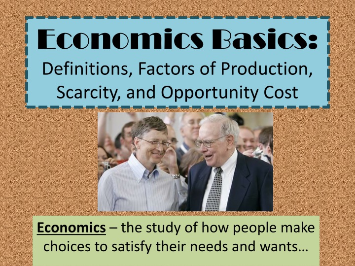 economics basics definitions factors of production scarcity and opportunity cost