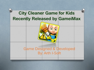 City Cleaner Game for Kids Recently Released by GameiMax