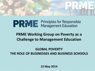 PRME Working Group on Poverty as a Challenge to Management Education