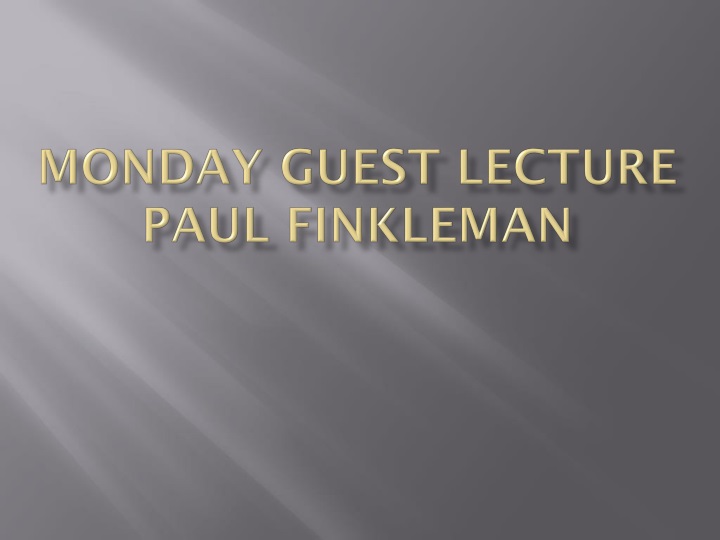 monday guest lecture paul finkleman