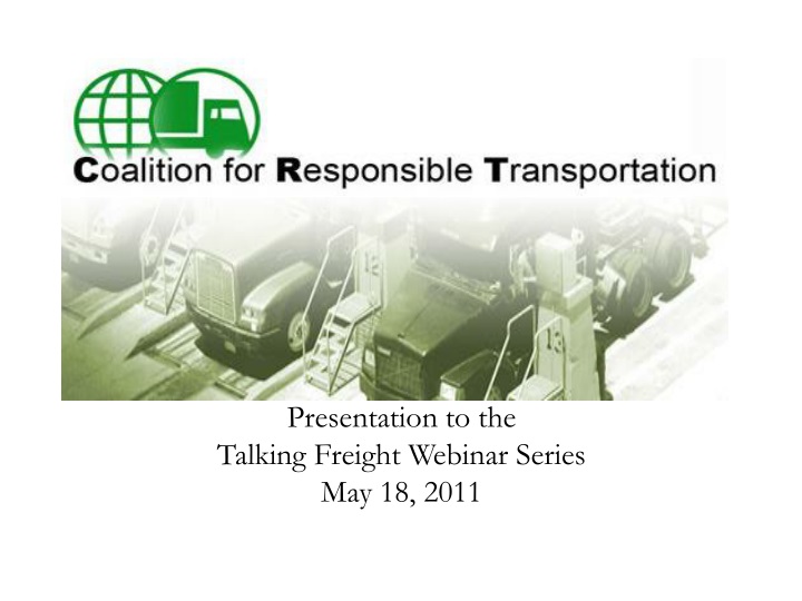 presentation to the talking freight webinar