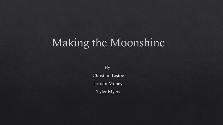 making the moonshine