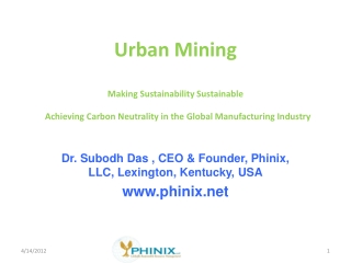 Dr. Subodh Das , CEO &amp; Founder, Phinix, LLC, Lexington, Kentucky, USA phinix
