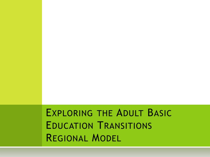 exploring the adult basic education transitions regional model