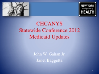 CHCANYS Statewide Conference 2012 Medicaid Updates