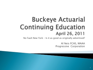 Buckeye Actuarial Continuing Education April 26, 2011