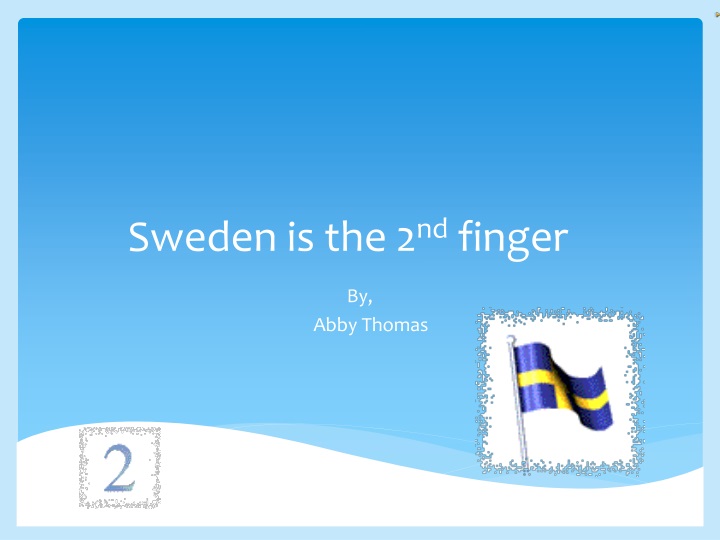 sweden is the 2 nd finger