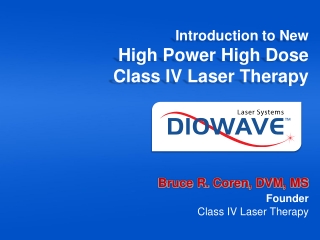 Introduction to New High Power High Dose Class IV Laser Therapy