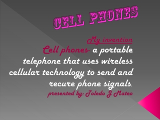 Cell phones