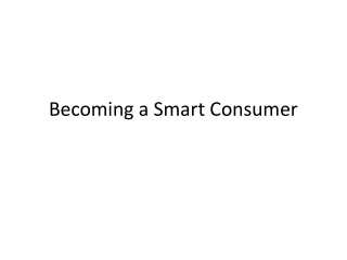 Becoming a Smart Consumer