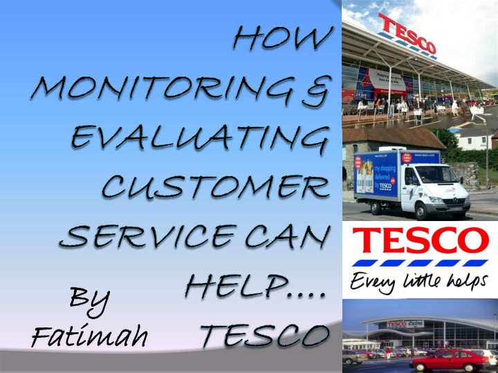 how monitoring evaluating customer service can help tesco