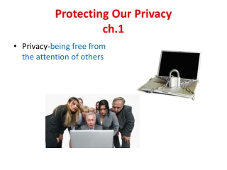 Protecting Our Privacy ch.1