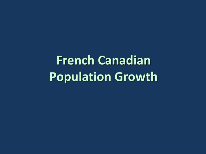 french canadian population growth