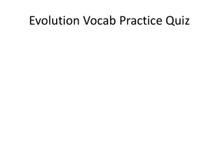 Evolution Vocab Practice Quiz