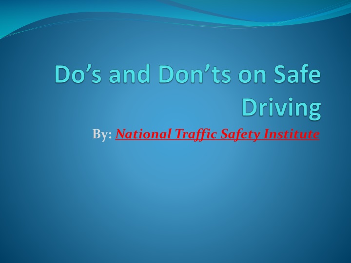 do s and don ts on safe driving