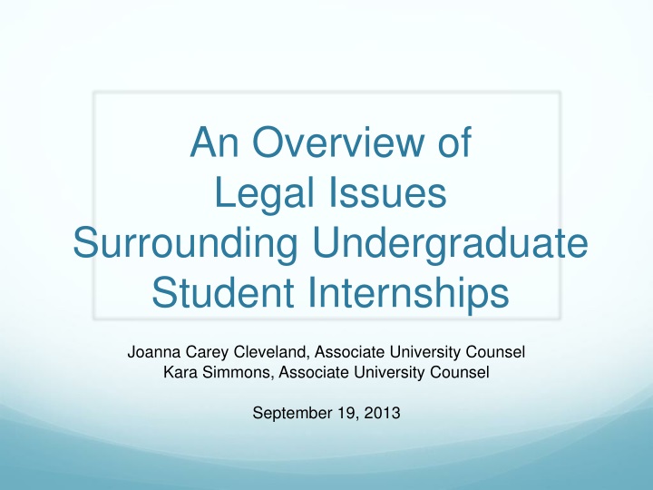 an overview of legal issues surrounding undergraduate student internships