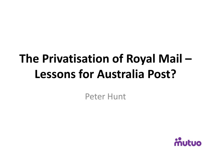 the privatisation of royal mail lessons for australia post