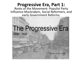 Progressive Era, Part 1: