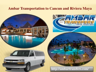 Ambar Transportation to Cancun and Riviera Maya