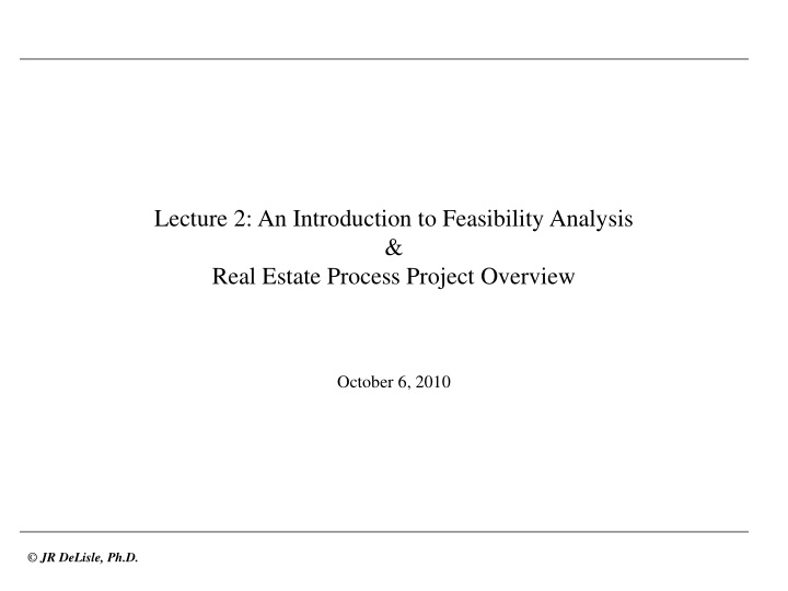 lecture 2 an introduction to feasibility analysis real estate process project overview
