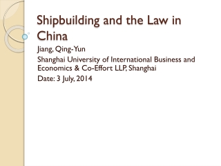 Shipbuilding and the Law in China