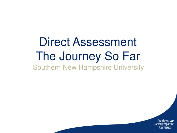 direct assessment the journey so far