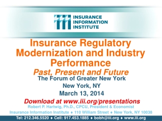 Insurance Regulatory Modernization and Industry Performance Past, Present and Future
