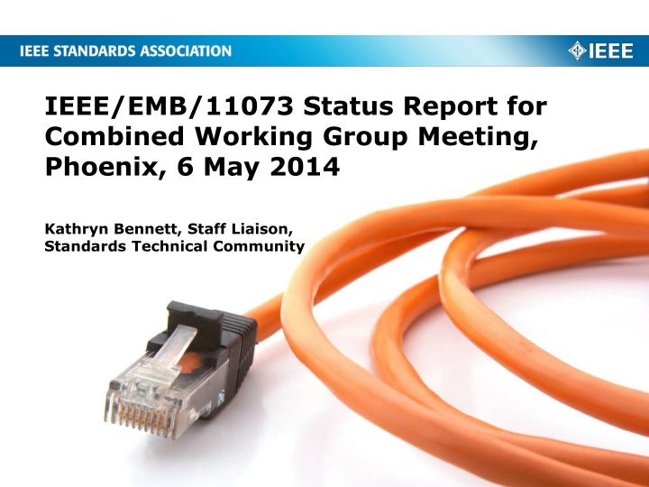 ieee emb 11073 status report for combined working group meeting phoenix 6 may 2014