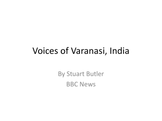 Voices of Varanasi, India