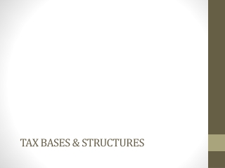 Tax bases &amp; structures