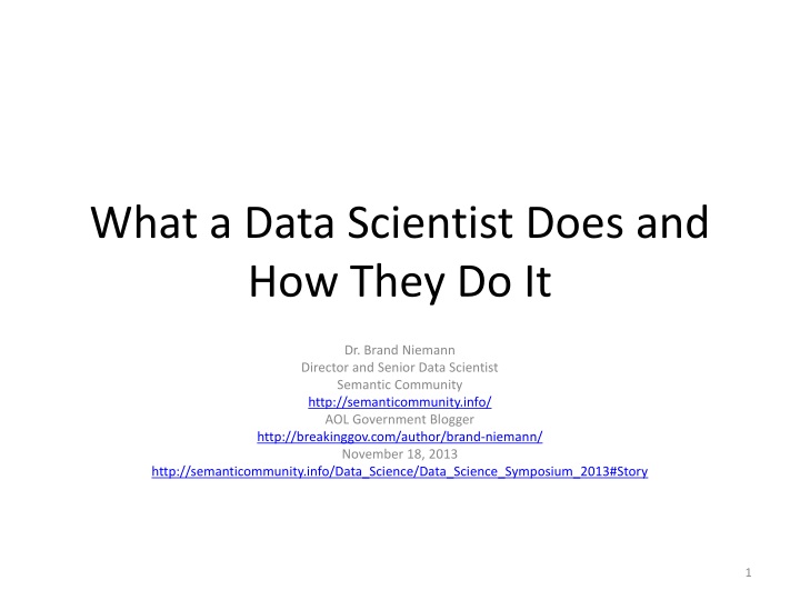 what a data scientist does and how they do it