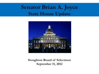 Senator Brian A. Joyce State House Update