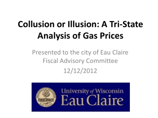 Collusion or Illusion: A Tri-State Analysis of Gas Prices